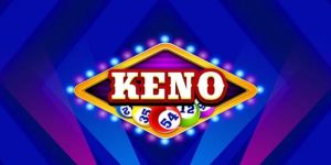 Kinh Nghiệm Chơi Xổ Số Keno Vietlott Dễ Thắng Nhất 2025